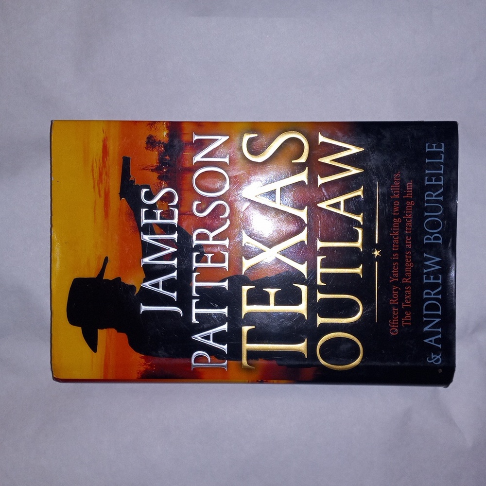 Texas Outlaw by James Patterson Hardback Book